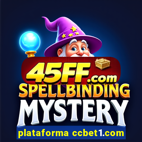 plataforma ccbet1.com